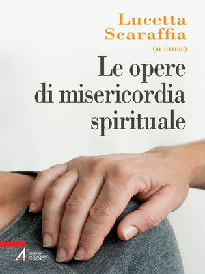 cover image of Le opere di misericordia spirituale